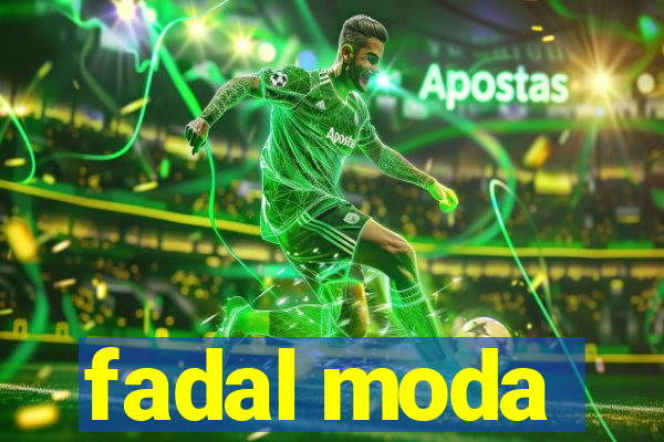 fadal moda